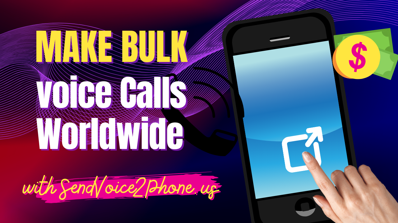 Send Mass Phone Calls And Campaigns
